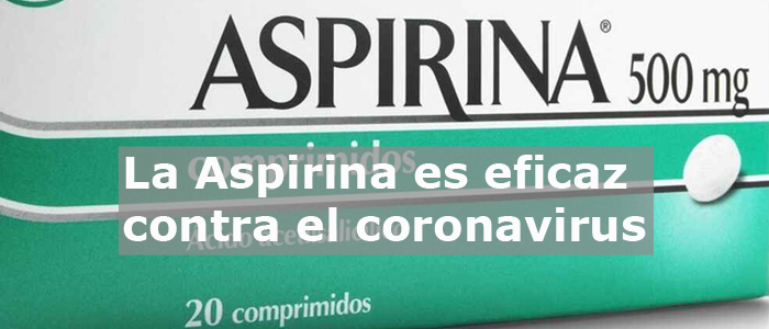 La Aspirina es eficaz contra el coronavirus